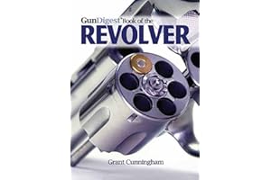 The Gun Digest Book of the Revolver