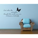Nursery Wall Decal - 'Just When The Caterpillar Thought The World Was Over...' Quote, Large, Black