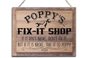 BQL Rustic Sign, Father's Day Gift, Dad's Gift, Hanging Printed Wood Wall Art Sign, Poppy's Fix-It Shop If It Ain't Broke, Don't Fix It. But If It Is Broke, Take It To Poppy! Vintage Sign Gift for Grandpa