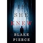 If She Knew (A Kate Wise Mystery—Book 1)