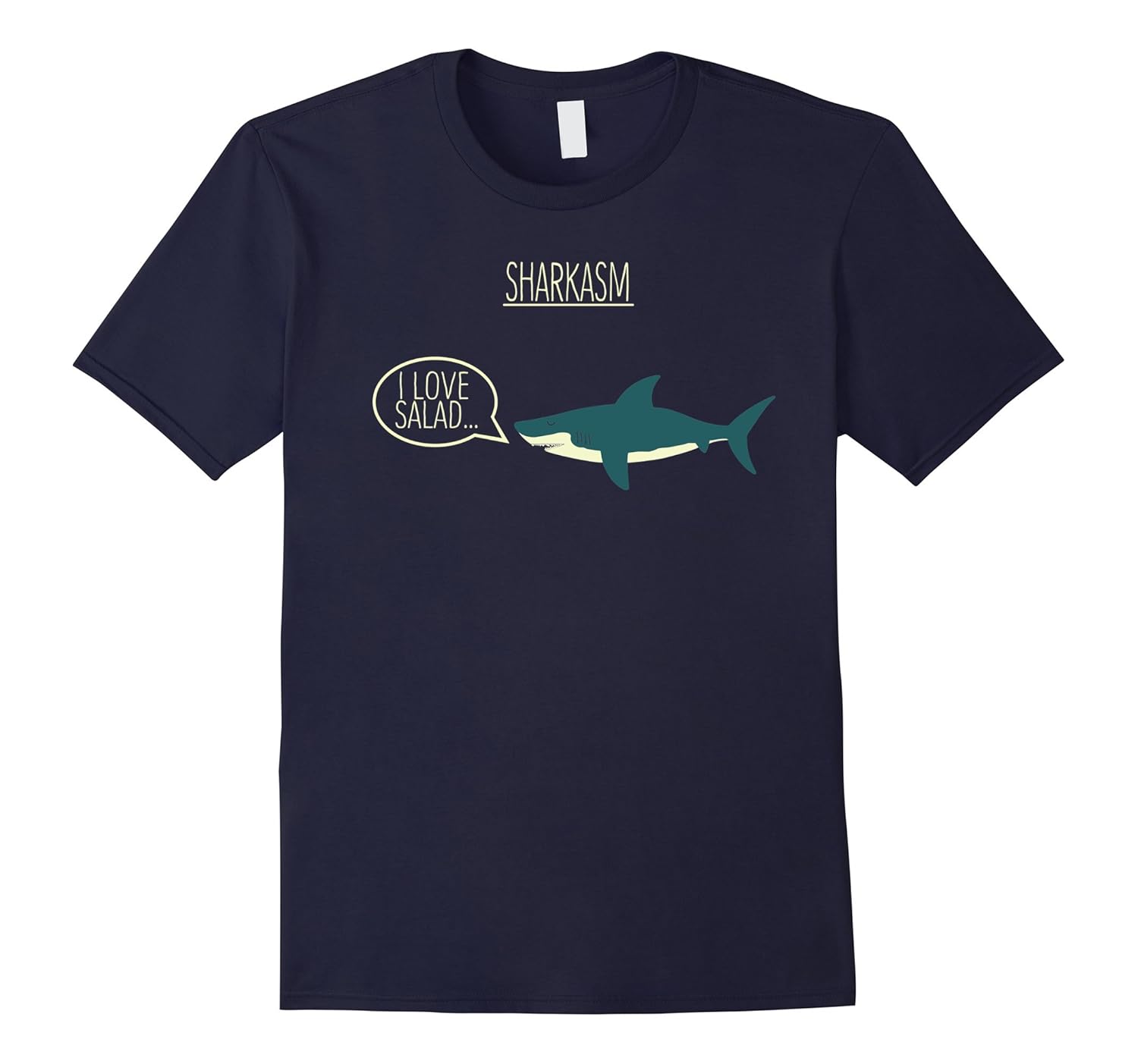 Sharkasm I LOVE SALAD funny T-shirt-ANZ
