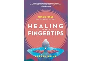 Healing at Your Fingertips: Quick Fixes from the Art of Jin Shin