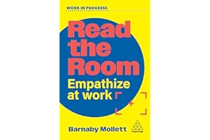 Read the Room: Empathize at Work (Work in Progress series)