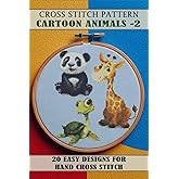 Cross stitch patterns Cartoon Animals-2: Easy Designs for Hand Cross Stitch