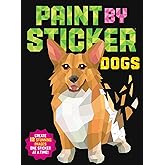 Paint by Sticker (Official): Dogs: Create 12 Stunning Images One Sticker at a Time!