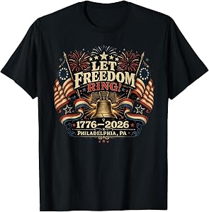 Philadelphia 250th Anniversary Liberty Bell Let Freedom Ring T-Shirt