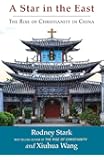 A Star in the East: The Rise of Christianity in China
