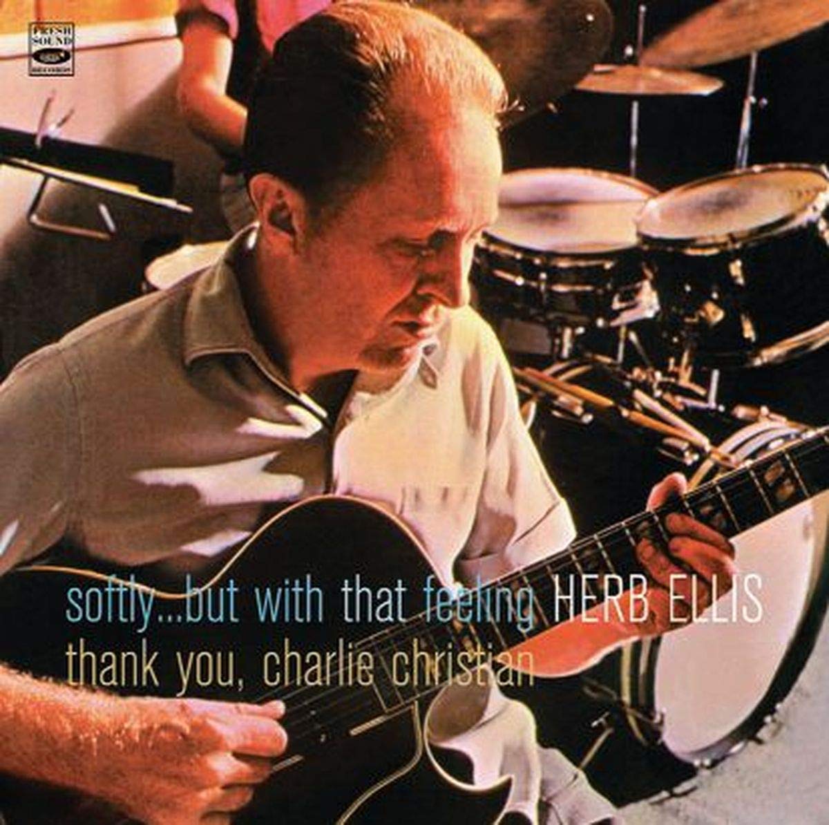 Herb Ellis Softly... But With That Feeling + Thank You, Charlie