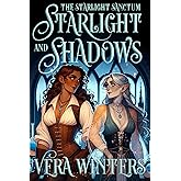 Starlight and Shadows: A Sapphic Cozy Fantasy Romance (The Starlight Sanctum)