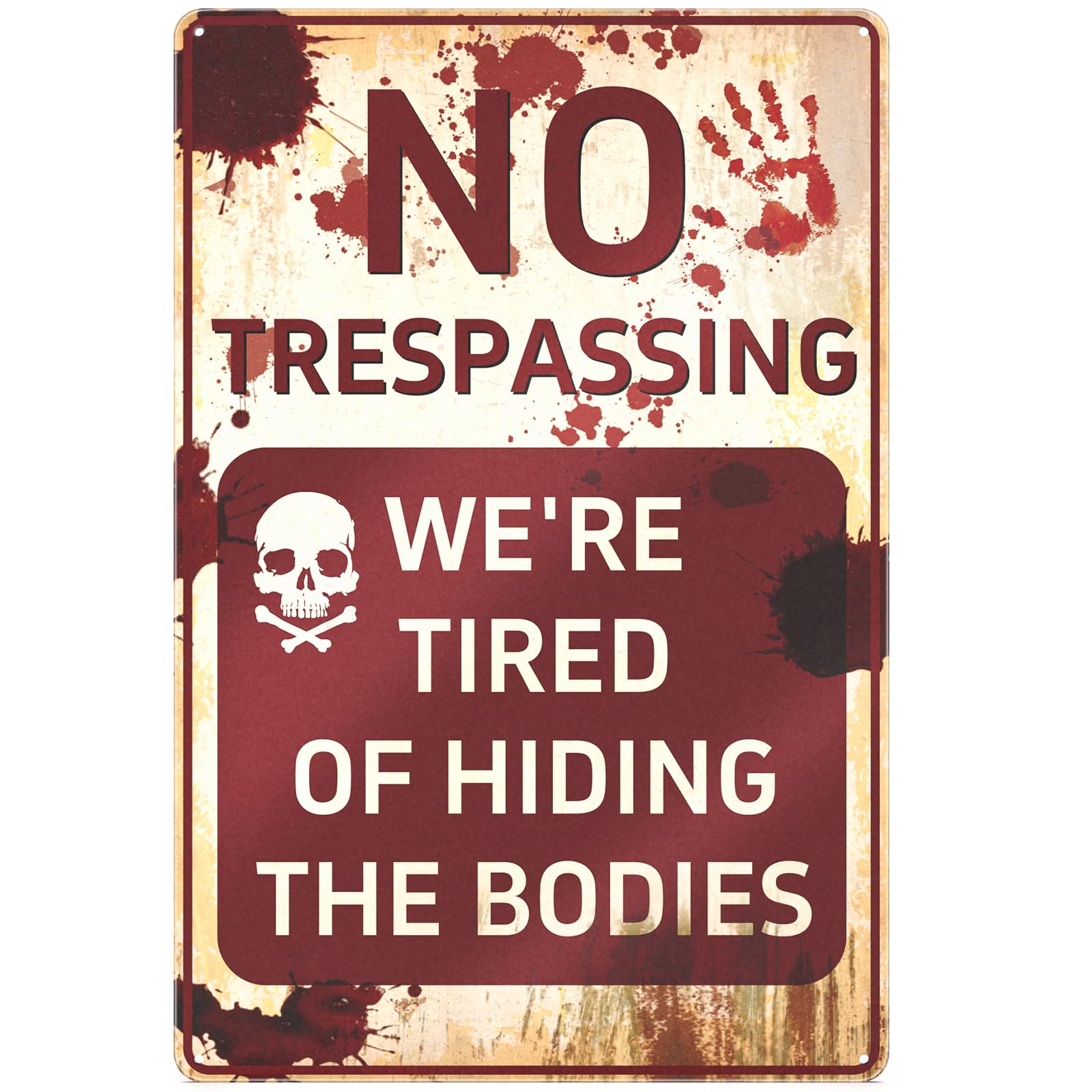 Photo 1 of ***3 PACK*** Halloween Decorations Metal Signs, 7.8” x 11.8” Retro Chic Funny Halloween Decor Signs for Outdoor Yard or Indoor, No Trespassing We're Tired of Hiding The Bodies