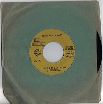 Paul Mary Peter Leaving On A Jet Plane I Dig Rock N Roll