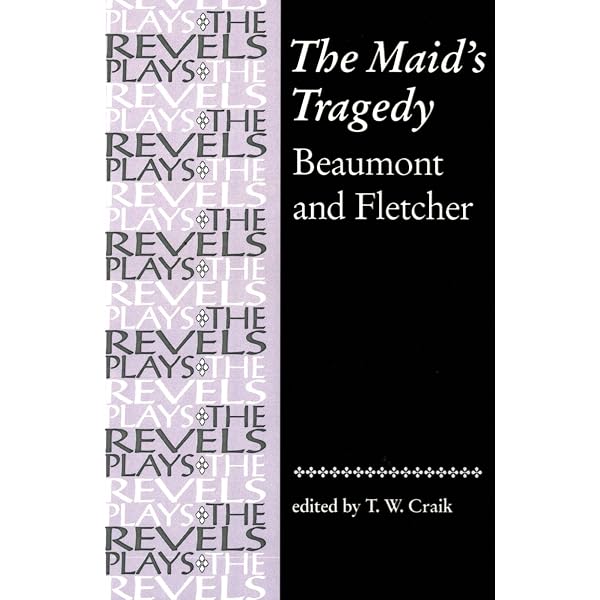 Amazon.com: The Maid's Tragedy (The Revels Plays): 9780719030987