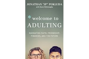 Welcome to Adulting: Navigating Faith, Friendship, Finances, and the Future
