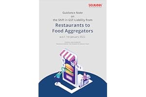 Taxmann’s Guidance Note | Shift of GST Liability from Restaurants to Food Aggregators from 1st January 2022 on the Supply of 
