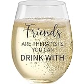 Birthday Gifts for Women Friendship – 15 oz Wine Glasses,“Friends Are Therapists You Can Drink With” – Scratch-Resistant Wine Glass, Best Friend Birthday Gifts for Women – Christmas Gifts