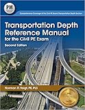 Transportation Depth Reference Manual for the Civil PE Exam, 2nd Ed