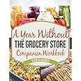 A Year Without the Grocery Store Companion Workbook (Are You Prepared, Mama?)