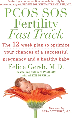 Download PCOS SOS Fertility Fast Track: The 12-week plan to optimize your chances of a successful pregnancy and a healthy baby (English Edition) PDF