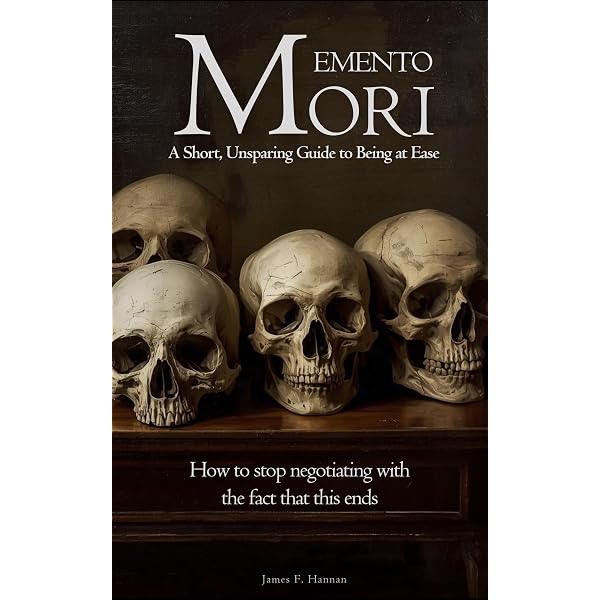 Memento Mori: The Art of Contemplating Death to Live a Better Life