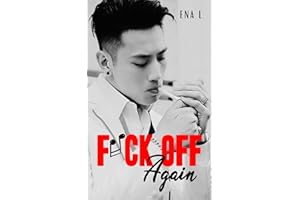 Fuck off Again (Saga Not a fuckin' romance) (French Edition)