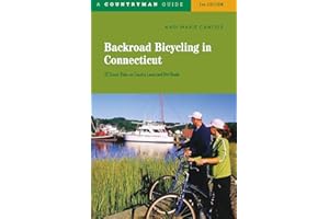 Backroad Bicycling in Connecticut: 32 Scenic Rides on Country Roads & Dirt Lanes