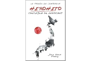 Hirohito: Coupable Ou Innocent (French Edition)