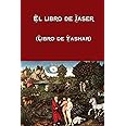 El libro de Jaser (Libro de Yashar) (Spanish Edition)