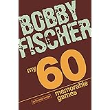 My 60 Memorable Games: chess tactics, chess strategies with Bobby Fischer