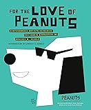 For the Love of Peanuts: Contemporary Artists