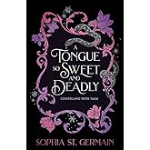 A Tongue so Sweet and Deadly: Compelling Fates Saga