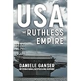 USA: The Ruthless Empire