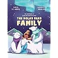 The Polar Bear Family: The Adventures of Elodie and Guber the Ghost