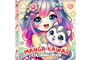 Cute Manga Kawaii Coloring Book: 30 Cutie Designs for Girls, Teens and Adults : The Best Gift for Anime Lovers, Stress Relief Japanese Comic