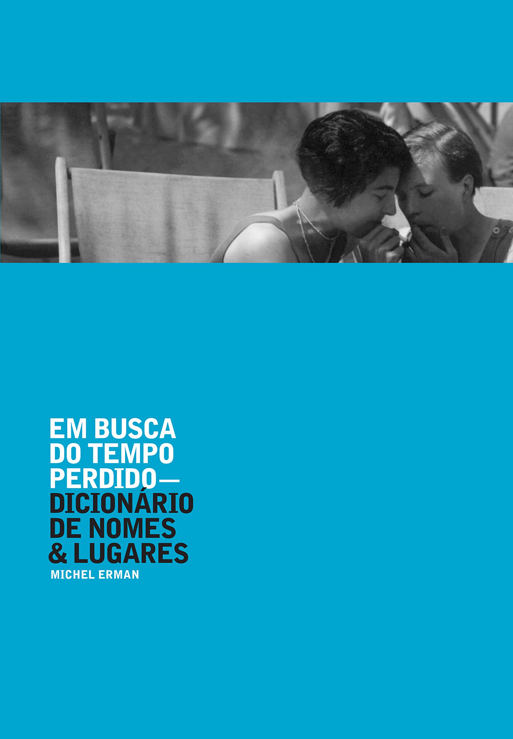 Em Busca Do Tempo Perdido Dicion rio De Nomes Lugares PDF Michel Erman