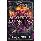 Shattered Bonds: A Dragon Rider Romance (Broken Legacy)