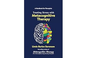 Treating Stress with Metacognitive Therapy