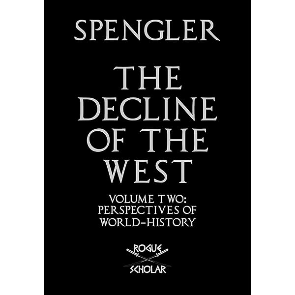 Amazon.com: The Decline of the West, Vol. I: Form and Actuality