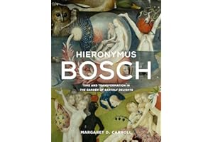 Hieronymus Bosch: Time and Transformation in The Garden of Earthly Delights