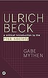 Ulrich Beck: A Critical Introduction to the Risk