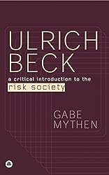 Ulrich Beck: A Critical Introduction to the Risk