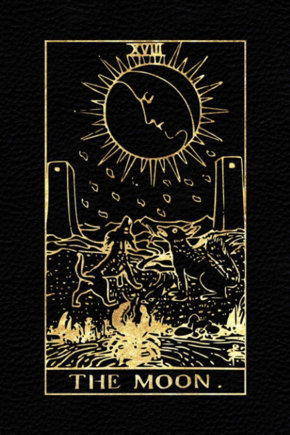 The Moon: Tarot Journal Notebook Lined, Black And Gold (College Ruled, 110 Pages, 9"x6") (Tarot Card Notebook)