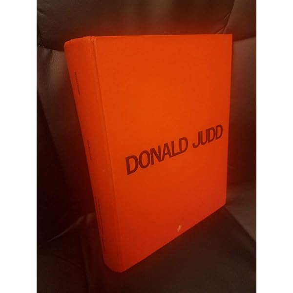 Donald Judd: The Early Works 1955-1968: Judd, Donald, Kellein