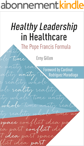 Download Healthy Leadership in Healthcare: The Pope Francis Formula (English Edition) PDF