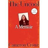 The Uncool: A Memoir