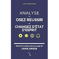 Analyse de "Osez réussir - Changez d'état d'esprit" de Carol Dweck (French Edition) book cover Analyse de "Osez réussir - Changez d'état d'esprit" de Carol Dweck (French Edition) book cover