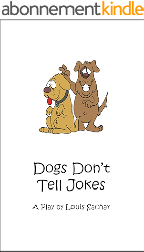 Download Dogs Don't Tell Jokes: A Play by Louis Sachar (English Edition) PDF