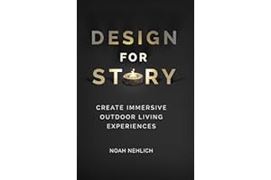 Design For Story: Create Immersive Outdoor Living Experiences