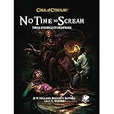 Call of Cthulhu: No Time To Scream (Call of Cthulhu Roleplaying)