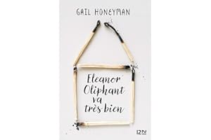 Eleanor Oliphant va très bien (French Edition)