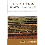A Revolution Down on the Farm: The Transformation of American Agriculture since 1929